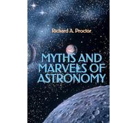 Myths and Marvels of Astronomy