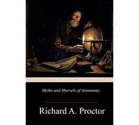 Myths and Marvels of Astronomy