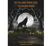Myths and Monsters: Coloring Book