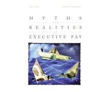 Myths and Realities of Executive Pay
