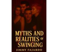 Myths and Realities of Swinging
