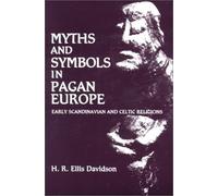 Myths and Symbols in Pagan Europe by H. R. Ellis Davidson (Dec 12 1989)