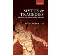 Myths and Tragedies in their Ancient Gr ontexts