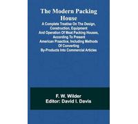 Myths & Legends of our New Possessions & Protectorate (Edition1): A Complete Treatise On The Design, Construction, Equipment And Operation Of Meat ... By-Products Into Commercial Articles