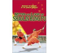 Myths & Logic of Shaolin Kung Fu [DVD] [2001] [Region 1] [US Import] [NTSC]