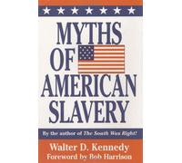 Myths of American Slavery