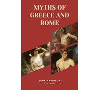 Myths of Greece and Rome: New Large Print Edition for enhanced readability