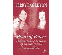 Myths of Power: A Marxist Study of the Brontës