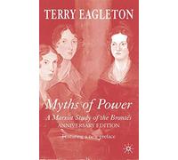 Myths of Power: A Marxist Study of the Brontës