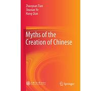 Myths of the Creation of Chinese