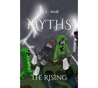 Myths: The Rising (The Dark Night Chronicles - an unofficial Minecraft fiction book series)