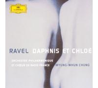 Myung-Whun Chung & French Rpo - Ravel: Daphnis et Chloe