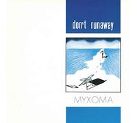 Myxoma - Don't Runaway [VINYL]