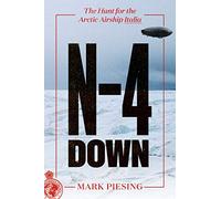 N-4 Down: The Hunt for the Arctic Airship Italia