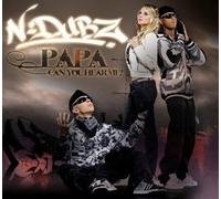 N-Dubz - Papa Can You Hear Me