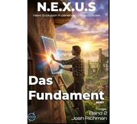 N.E.X.U.S. - Das Fundament: Die Architektur der Freiheit (Band 2) (N.E.X.U.S. - Die Trilogie)