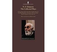 N. F. Simpson: Collected Plays: A Resounding Tinkle; The Hole; Gladly Otherwise; One Way Pendulum; The Cresta Run; Was He Anyone?; If So, Then Yes