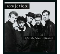 THEN JERICO - BEFORE THE FUTURE: 1984-1989 4CD CLAMSHELL BOX