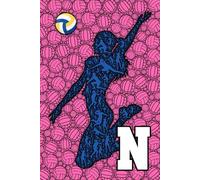 N: Letter "N" Initial Women's Volleyball Player Personalized Name Monogram Notebook Gift - Girls Pink Ball College-Ruled Personal Journal, Writing Pad, or Diary for Sports Fans - 110 Pages, 6x9