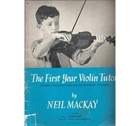 N. Mackay: First Year Violin Tutor: Violin: Instrumental Tutor