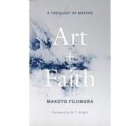 N.T. Wright - Art and Faith A Theology of Making - New Hardback - Y245z