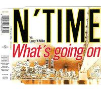 N'Time - What's going on (vs. Larry 'N Mike)