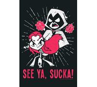 n Titans Go Raven Starfire Suckas: Notebook Planner - 6x9 inch Daily Planner Journal, To Do List Notebook, Daily Organizer, 114 Pages