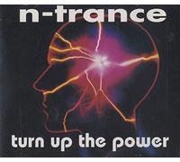 N-Trance - Turn Up The Power
