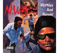 N.W.A. - 100 Miles And Runnin'