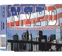 N.Y.P.d. - Observer/Funky Crime