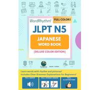 N5 Japanese Word Book - WordRhythm! - [Deluxe Color Edition]: All Audio and All pictures included!