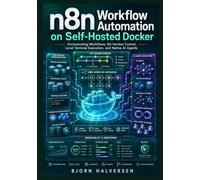 n8n Workflow Automation on Self-Hosted Docker: Orchestrating Workflows, Git Version Control, Local Terminal Execution, and Native AI Agents