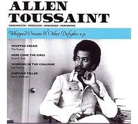 Allen Toussaint - Whipped Cream & Other Delights (7?) [7" VINYL]
