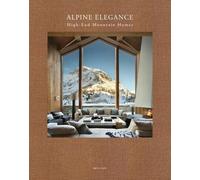 NA - Alpine Elegance High-End Mountain Homes - New Hardback - Q245z