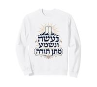 Na’aseh VeNishma Matan Torah Giving of the Torah Sweatshirt