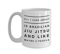 NA Brazilian Jiu Jitsu Mug for BJJ Fighters, Wrestlers and Grapplers All I Care About is Brazilian Jiu Jitsu and Like Maybe 3 P Novelty Coffee Mug