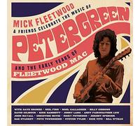 Mick Fleetwood and Friends - Celebrate The Music Of Peter Green And The Early Ye