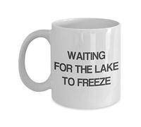 NA Ice Fishing Mug - Waiting for The Lake to Freeze - White Ceramic Coffee Cup