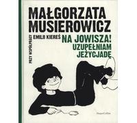 Na Jowisza! UzupeĹniam JeĹzycjadÄ - MaĹgorzata Musierowicz [KSIÄĹťKA]