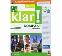 Na klar! Kompakt. Arbeitsbuch. Per la Scuola media. Con ebook. Con espansione online