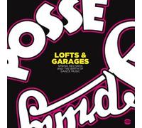 NA - LOFTS GARAGES SPRING RECORDS AND THE BIRTH OF DANCE MUSIC - Ne - P72z