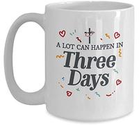 NA NA Meaningful Christian Gift - A Lot Can Happen in Three Days - Mug for Christmas Thanksgiving Festival Friends Gift Present, Coffee, White