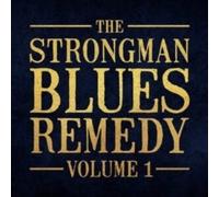 NA - Strongman Blues Remedy Vol 1 - New CD - P1398z