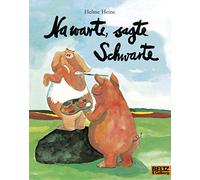 Na warte, sagte Schwarte: Vierfarbiges Bilderbuch