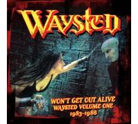 WAYSTED - WON'T GET OUT ALIVE: WAYSTED VOLUME ONE (1983-1986) 4CD CLAMSHELL BOX