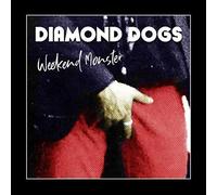 Diamond Dogs - Weekend Monster [VINYL]