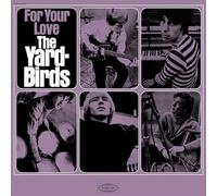 NA - YARDBIRDS - For Your Love LP RELEASE DATE 14/06/24 THIS CAN CHA - O600z
