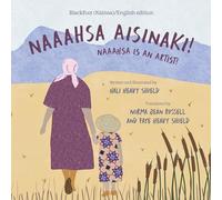 Naaahsa Aisinaki! / Naaahsa Is an Artist!