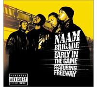 Naam Brigade - Early in the Game
