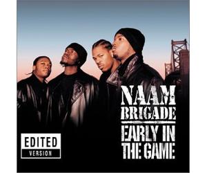 Naam Brigade - Early in the Game